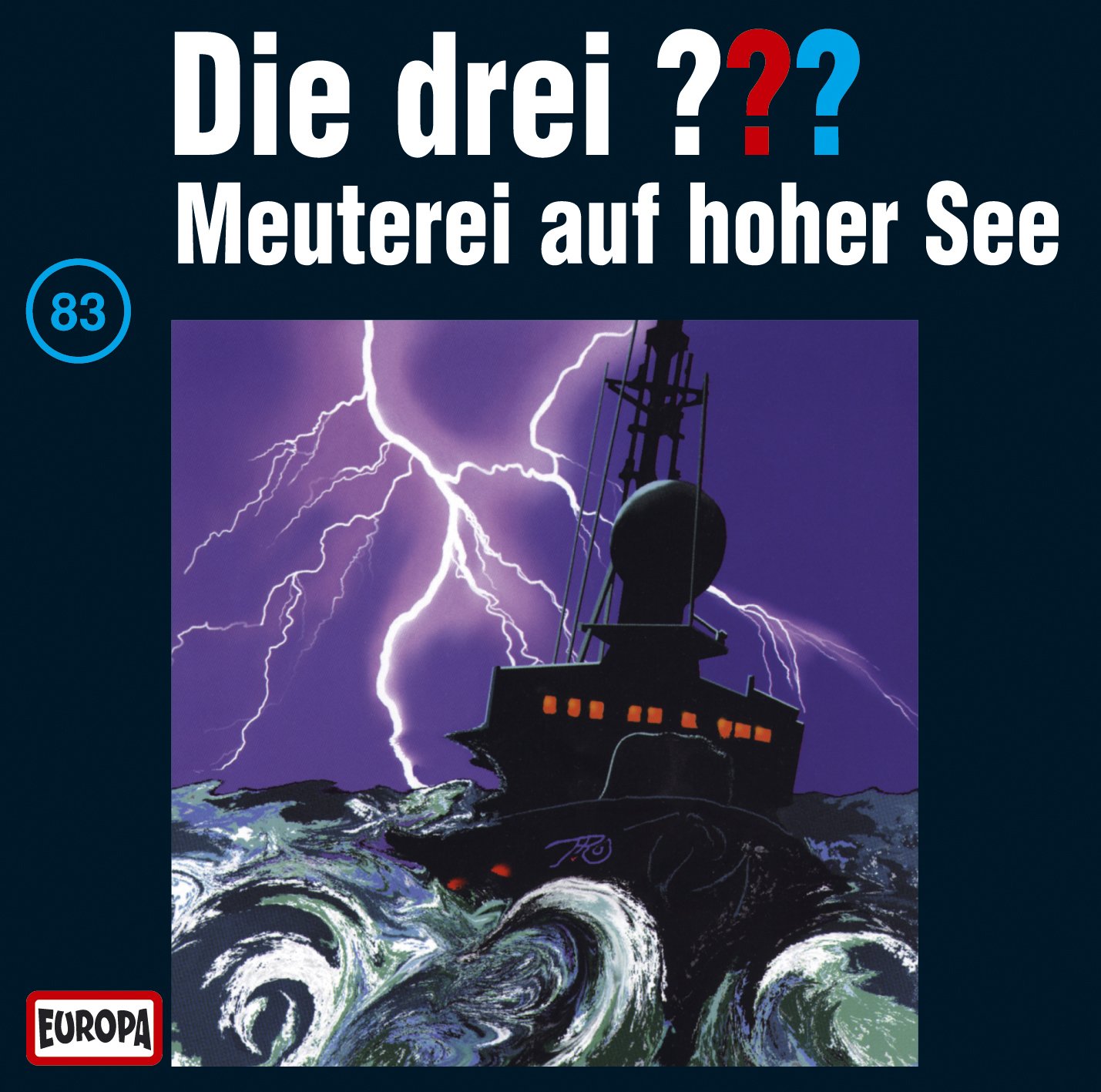 Cover von Die drei Fragezeichen - 083 Meuterei auf hoher See